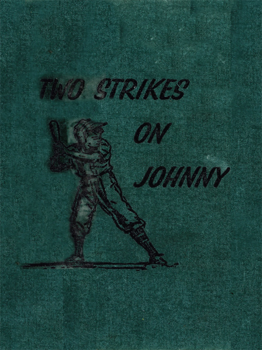 Title details for Two Strikes On Johnny by Matt Christopher - Available